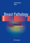 Image for Breast Pathology: Problematic Issues
