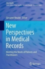 Image for New perspectives in medical records  : meeting the needs of patients and practitioners