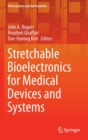 Image for Stretchable Bioelectronics for Medical Devices and Systems