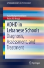 Image for ADHD in Lebanese Schools: Diagnosis, Assessment, and Treatment