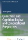 Image for Quantifiers and Cognition: Logical and Computational Perspectives