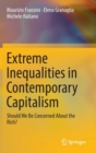 Image for Extreme inequalities in contemporary capitalism  : should we be concerned about the rich?