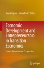 Image for Economic Development and Entrepreneurship in Transition Economies: Issues, Obstacles and Perspectives