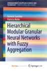 Image for Hierarchical Modular Granular Neural Networks with Fuzzy Aggregation