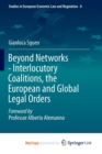 Image for Beyond Networks - Interlocutory Coalitions, the European and Global Legal Orders