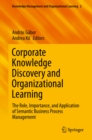 Image for Corporate Knowledge Discovery and Organizational Learning: The Role, Importance, and Application of Semantic Business Process Management