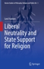 Image for Liberal Neutrality and State Support for Religion