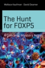 Image for Hunt for FOXP5: A Genomic Mystery Novel