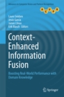 Image for Context-Enhanced Information Fusion: Boosting Real-World Performance with Domain Knowledge : 0
