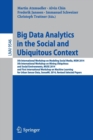 Image for Big data analytics in the social and ubiquitous context  : 5th International Workshop on Modeling Social Media, MSM 2014, 5th International Workshop on Mining Ubiquitous and Social Environments, MUSE