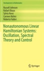 Image for Nonautonomous Linear Hamiltonian Systems: Oscillation, Spectral Theory and Control