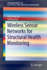 Image for Wireless Sensor Networks for Structural Health Monitoring