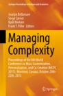 Image for Managing complexity: proceedings of the 8th World Conference on Mass Customization, Personalization, and Co-creation (MCPC 2015), Montreal, Canada, October 20th-22nd, 2015
