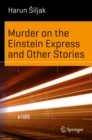 Image for Murder on the Einstein Express and Other Stories