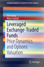 Image for Leveraged Exchange-Traded Funds: Price Dynamics and Options Valuation