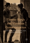 Image for Thomas Hardy and Victorian communication: letters, telegrams and postal systems