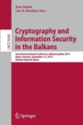 Image for Cryptography and information security in the Balkans  : second international conference, BalkanCryptSec 2015, Koper, Slovenia, September 3-4, 2015, revised selected papers