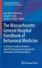 Image for The Massachusetts General Hospital Handbook of Behavioral Medicine : A Clinician&#39;s Guide to Evidence-based Psychosocial Interventions for Individuals with Medical Illness