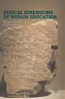 Image for Ethical dimensions of Muslim education