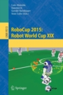 Image for RoboCup 2015  : Robot World Cup XIX