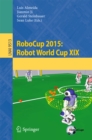 Image for RoboCup 2015: Robot World Cup XIX