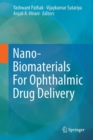 Image for Nano-biomaterials for ophthalmic drug delivery