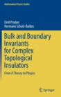 Image for Bulk and Boundary Invariants for Complex Topological Insulators