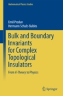 Image for Bulk and boundary invariants for complex topological insulators: from k-theory to physics
