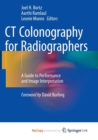 Image for CT Colonography for Radiographers : A Guide to Performance and Image Interpretation