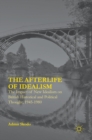 Image for The afterlife of idealism  : the impact of new idealism on British historical and political thought, 1945-1980