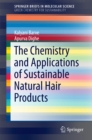 Image for Chemistry and Applications of Sustainable Natural Hair Products