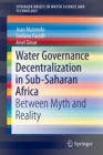 Image for Water governance decentralization in Sub-Saharan Africa  : between myth and reality
