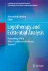 Image for Logotherapy and Existential Analysis: Proceedings of the Viktor Frankl Institute Vienna, Volume 1 : Volume 1