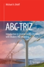 Image for ABC-TRIZ: Introduction to Creative Design Thinking with Modern TRIZ Modeling