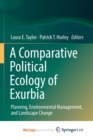 Image for A Comparative Political Ecology of Exurbia : Planning, Environmental Management, and Landscape Change