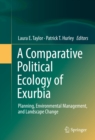 Image for Comparative Political Ecology of Exurbia: Planning, Environmental Management, and Landscape Change