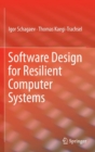 Image for Software design for resilient computer systems