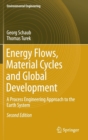 Image for Energy flows, material cycles and global development  : a process engineering approach to the earth system