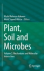 Image for Plant, soil and microbesVolume 2,: Mechanisms and molecular interactions