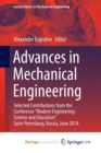 Image for Advances in Mechanical Engineering : Selected Contributions from the Conference &quot;Modern Engineering: Science and Education&quot;, Saint Petersburg, Russia, June 2014