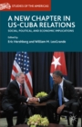Image for A new chapter in US-Cuba relations: social, political, and economic implications
