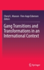 Image for Gang transitions and transformations in an international context