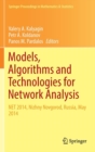 Image for Models, algorithms and technologies for network analysis  : NET 2014, Nizhny Novgorod, Russia, May 2014