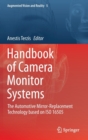 Image for Handbook of camera monitor systems  : the automotive mirror-replacement technology based on ISO 16505