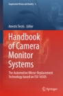 Image for Handbook of Camera Monitor Systems: The Automotive Mirror-Replacement Technology based on ISO 16505 : 5