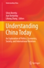Image for Understanding China Today: An Exploration of Politics, Economics, Society, and International Relations