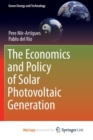 Image for The Economics and Policy of Solar Photovoltaic Generation