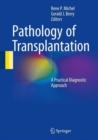Image for Pathology of transplantation  : a practical diagnostic approach