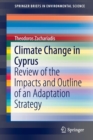 Image for Climate change in Cyprus  : review of the impacts and outline of an adaptation strategy