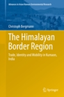 Image for Himalayan Border Region: Trade, Identity and Mobility in Kumaon, India